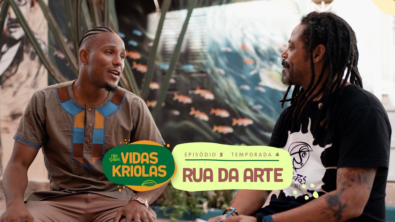 NÔS SABOR | Vidas Kriolas | A Arte de Tutu Sousa na Rua D’Artes