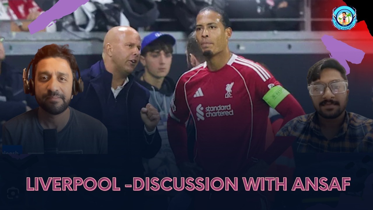 Liverpool -Discussion with Ansaf | Slot's future | Malayalam
