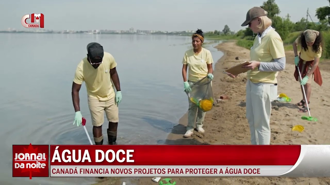 Canadá financia novos projetos para proteger a água doce