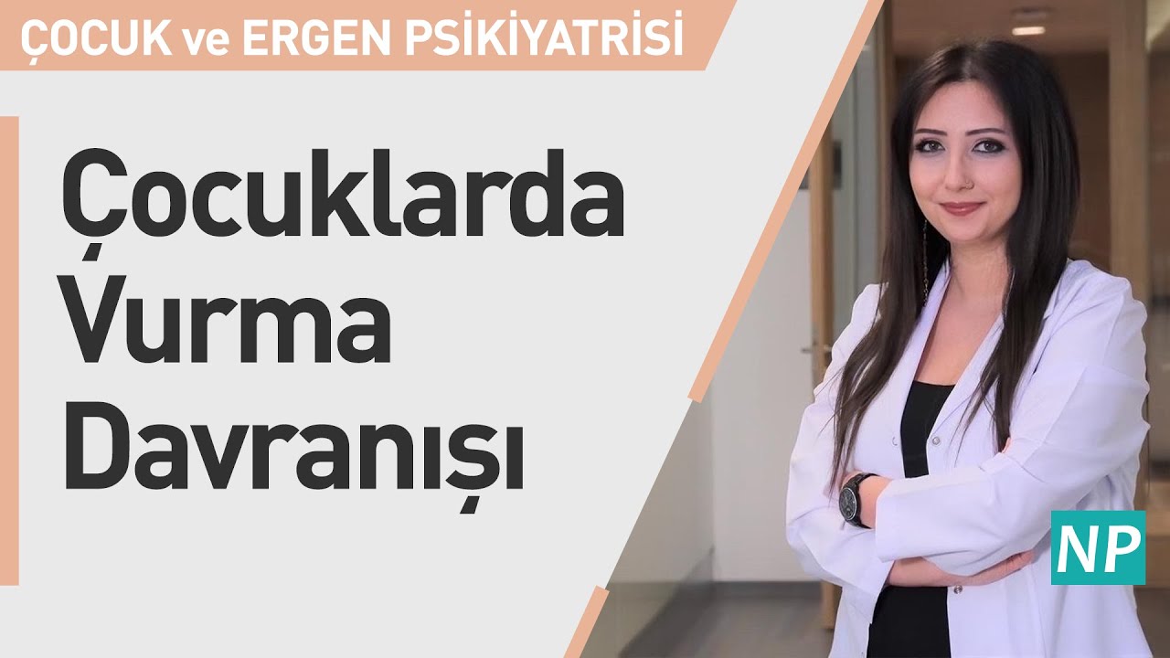 Çocuklarda Vurma Davranışı
