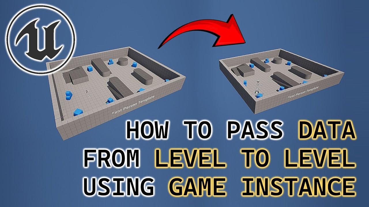 UE 5  TUTORIAL - How to pass DATA (Variables) from LEVEL to LEVEL using GAME INSTANCE.