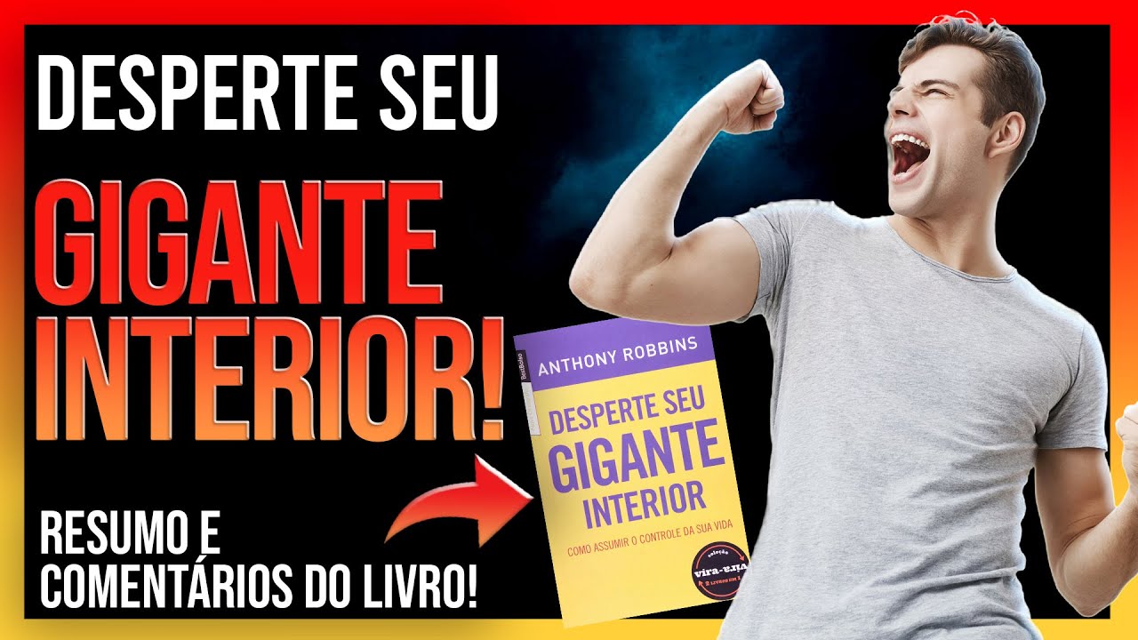 Desperte seu gigante interior - Resumo e comentários do Livro |  Anthony Robbins  - SuperAção
