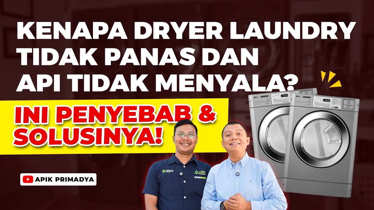 Kenapa Mesin Pengering Dryer Laundry Tidak Panas dan Api Tidak Menyala? | Dryer LG Giant Max