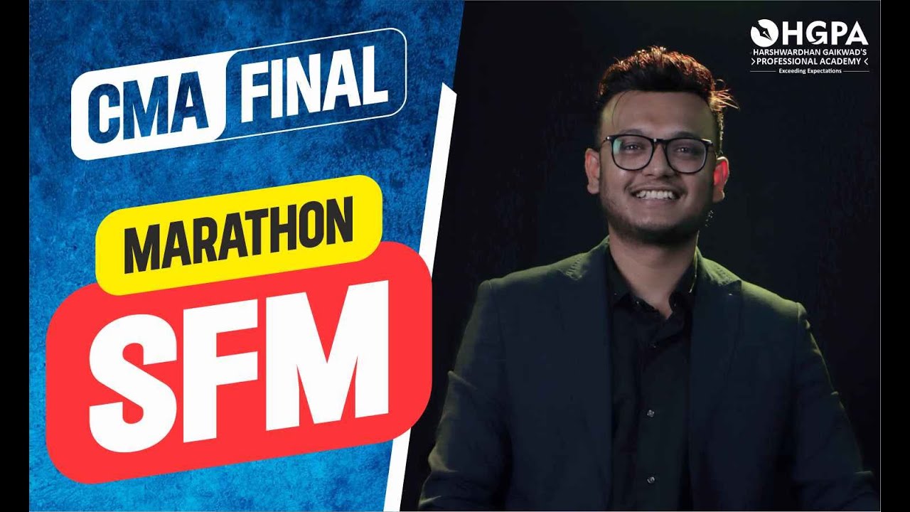 CMA FINAL SFM MARATHON - PART 2 SUMS SOLVING