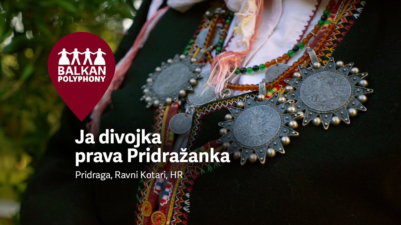 Ja divojka prava Pridražanka – Pridraga, Ravni Kotari, HR