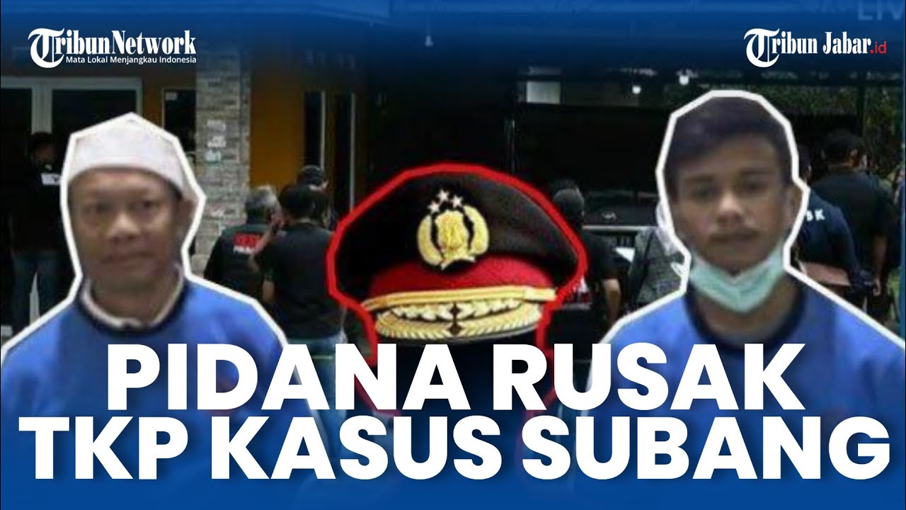 Perwira Polisi Terancam Jerat Pidana Kasus Subang, Merusak TKP Ambyar Hingga 2 Tahun