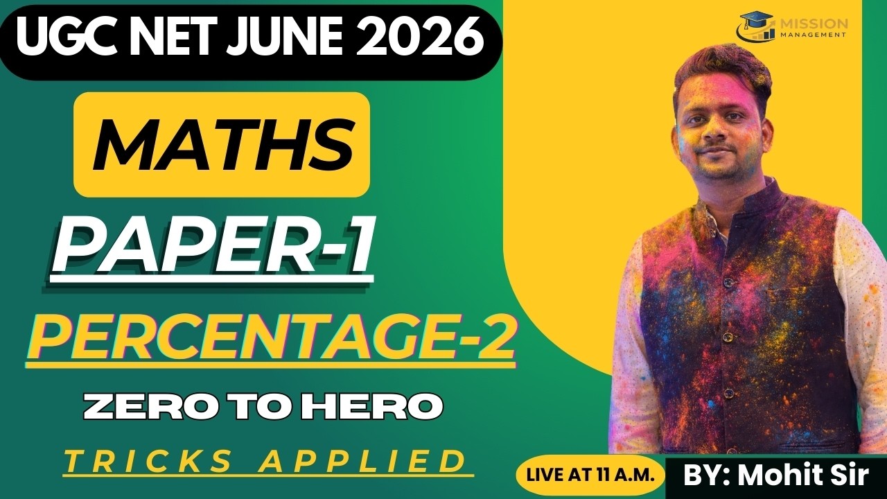 UGC NET June 2026 Paper 1 | Percentage Part 2 Full Concept + Short Tricks | By Mohit Sir