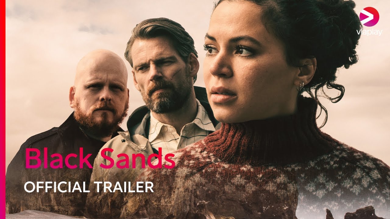 Black Sands | Official Trailer |&nbsp;Viaplay