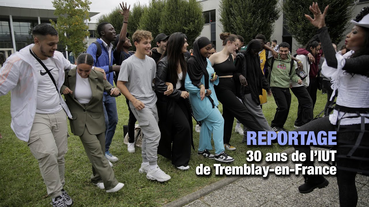 REPORTAGE : 30 ans de l'IUT de Tremblay-en-France