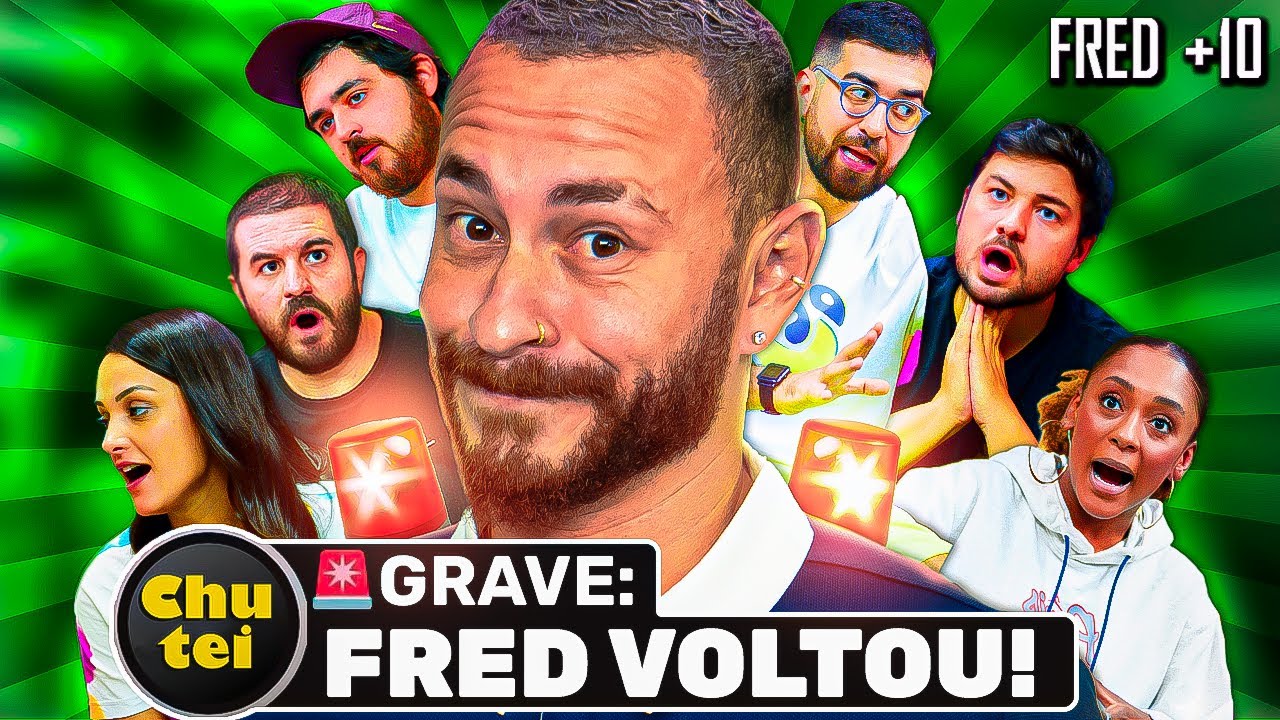 🚨GRAVE: O FRED VOLTOU PRO FRED+10!