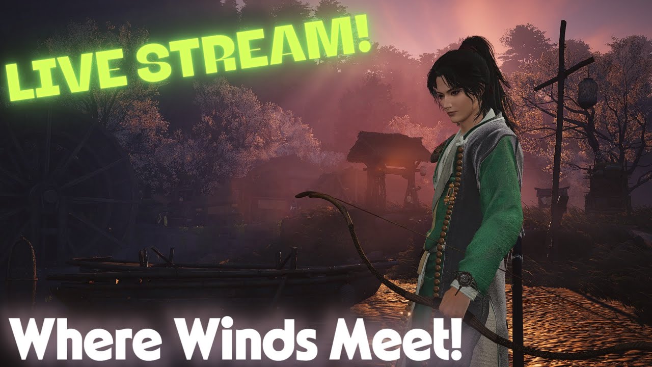 Where Winds Meet – Episode 4  Live Gameplay, Exploration & Combat (PC Livestream)