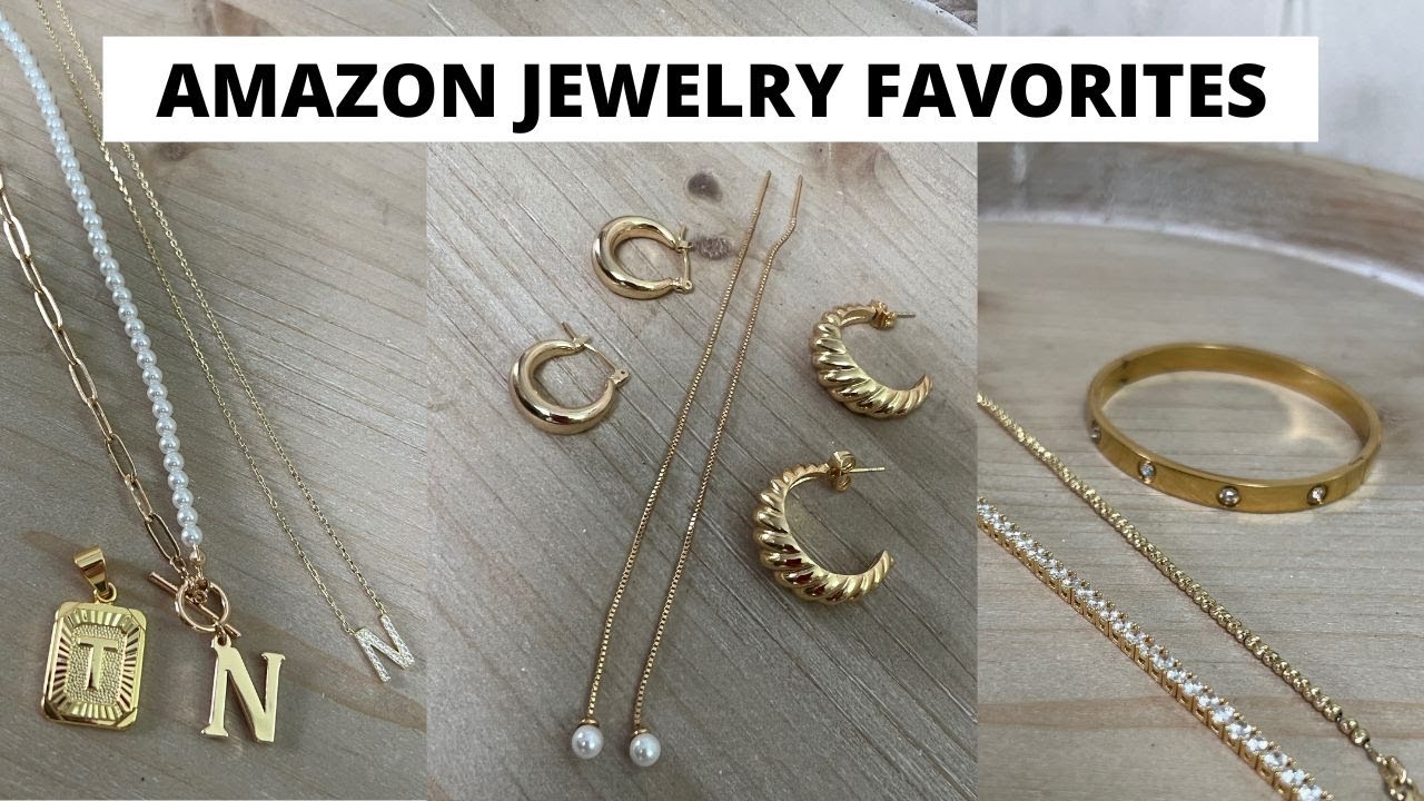 AMAZON Jewelry Must Haves