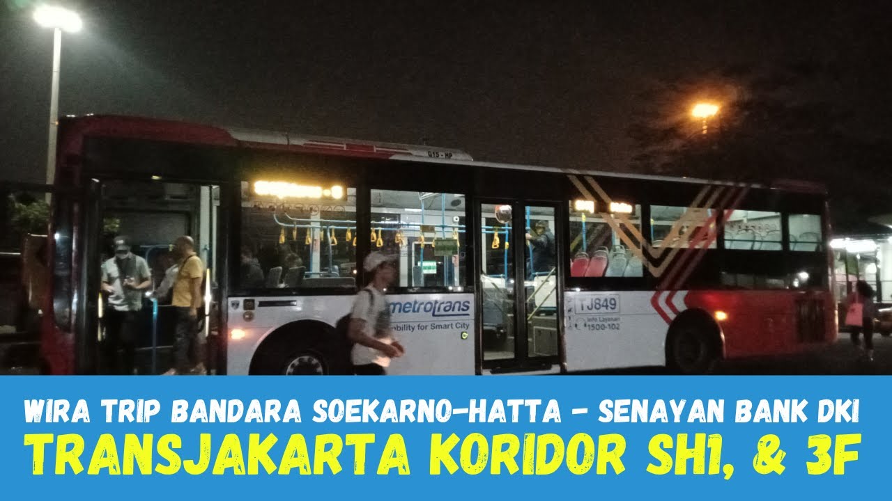 TIPS Balik ke Senayan Bank DKI Jakarta dari Bandara Soekarno Hatta || TransJakarta Koridor SH1 - 3F