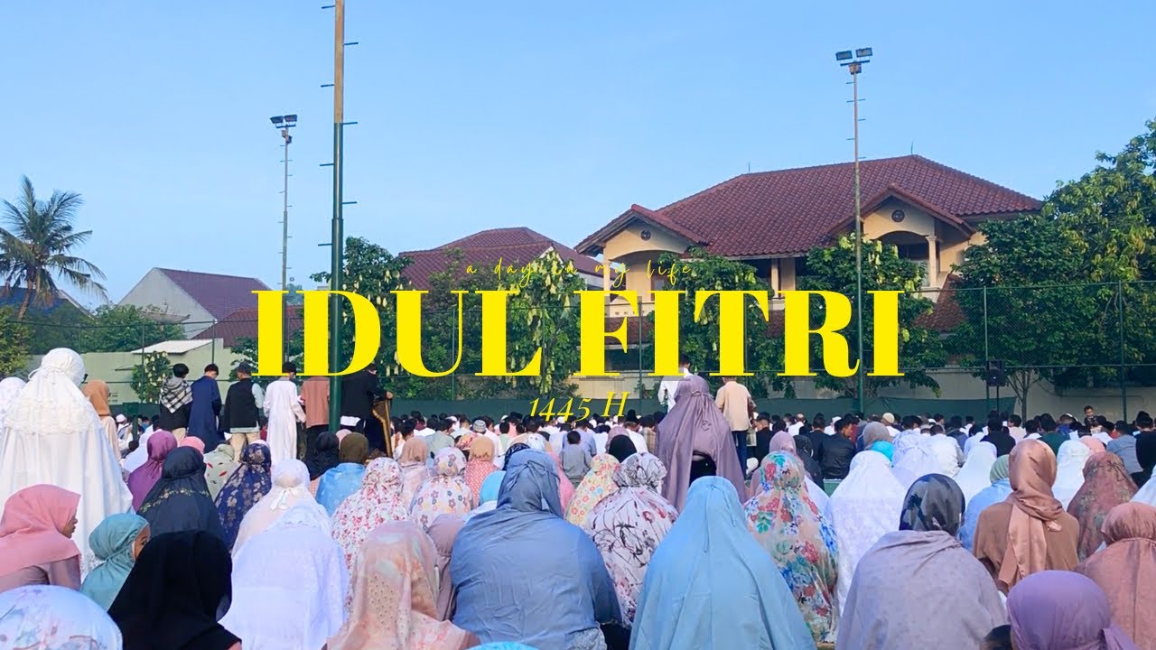 IDUL FITRI LEBARAN 1445 HIJRIAH || Vlog Farah Eps. 66 #lebaran #idulfitri #adayinmylife
