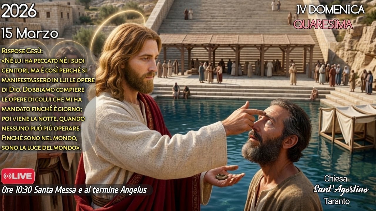 🔴  15/03/2026 - IV DOMENICA DI QUARESIMA - Santa Messa