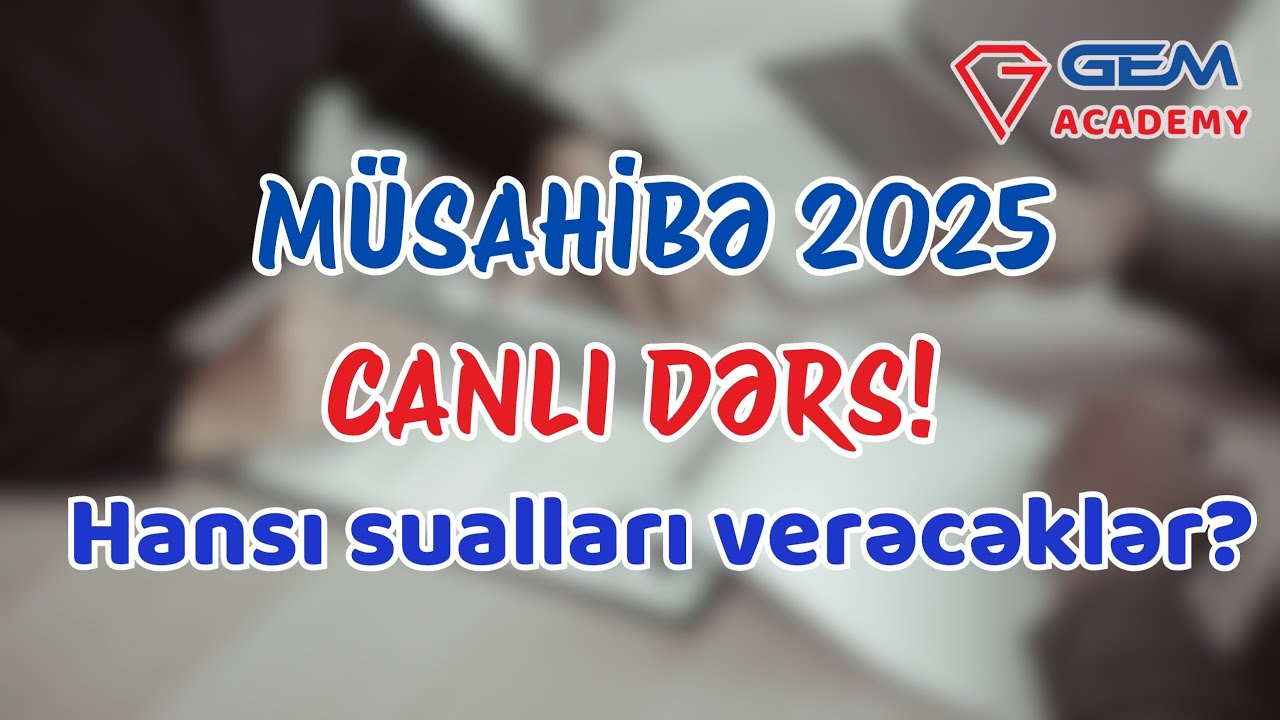 MÜSAHİBƏ SUALLARININ İZAHI.