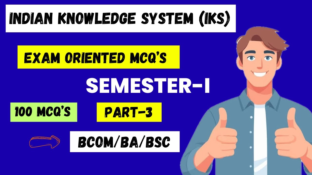 Indian knowledge system (IKS) most important questions 100 MCQs part-3 FOR  BCOM/BA/BSC | SEM-1