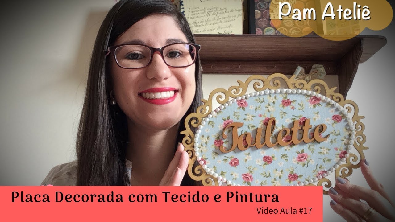 Placa em MDF Decorada com Tecido, Pintura e Pérolas / Pam Ateliê