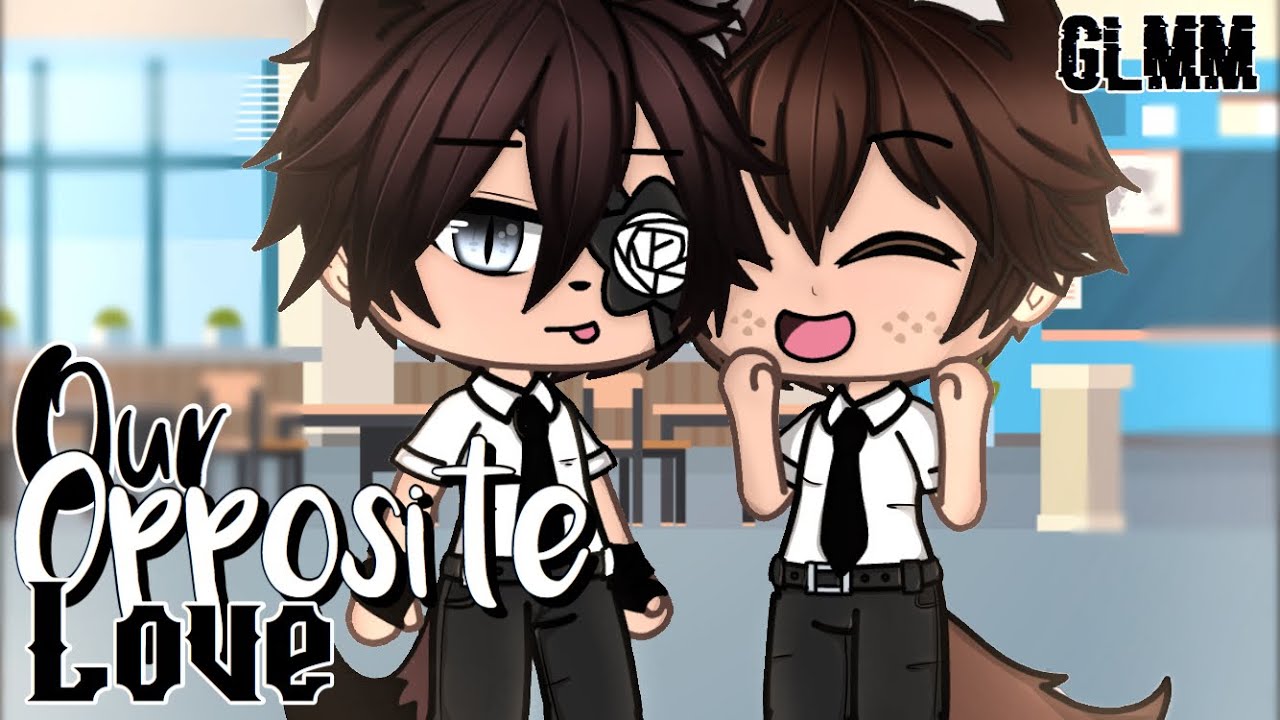 Our Opposite Love | Gacha Life Mini Movie | Gay Glmm |