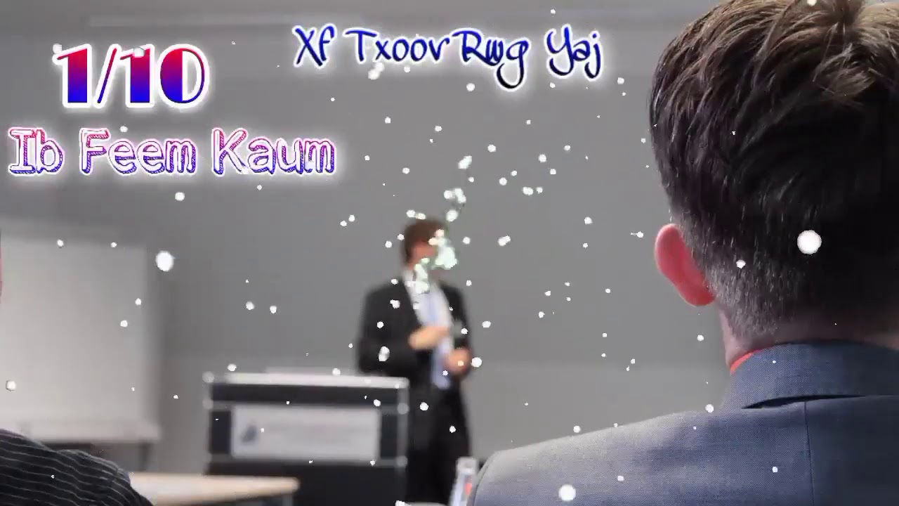 Fij ib Feem Kaum _ Xf Txoov Rwg Yaj || Lus Qhuab Qhia 2020
