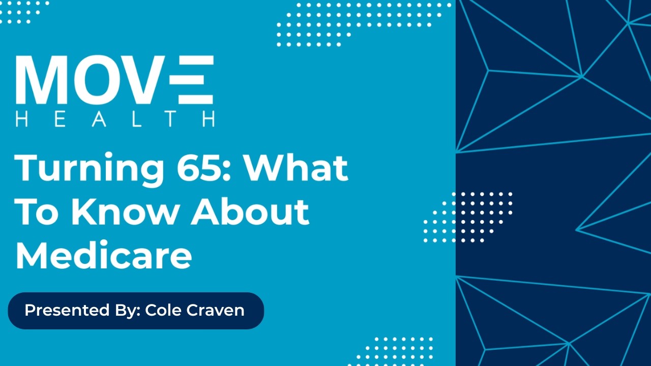 Turning 65: What To Know About Medicare