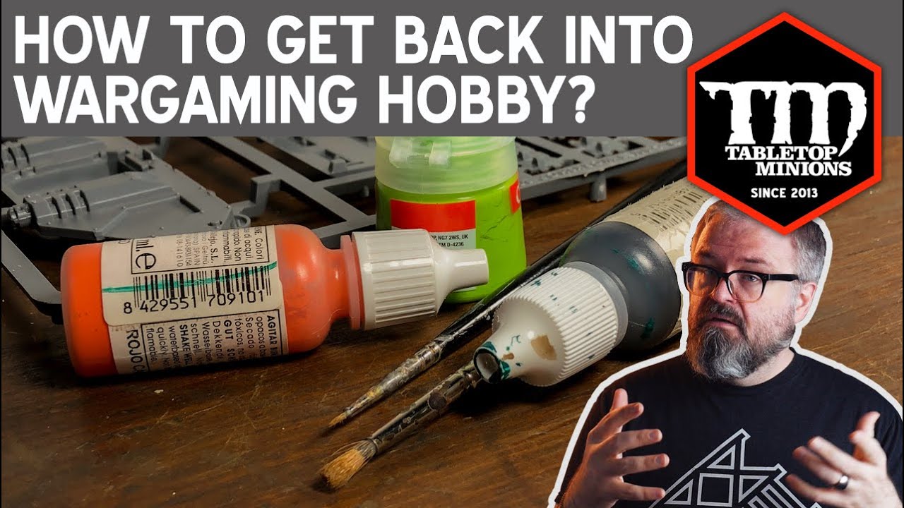 How to Get Back Into the Wargaming Hobby?