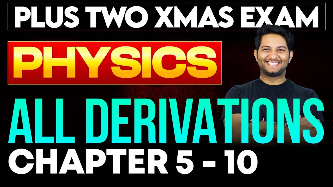 Plus Two Physics All Derivations Christmas Exam 2025 | Eduport Plus Two