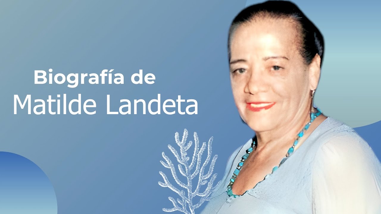 Biografía de Matilde Landeta
