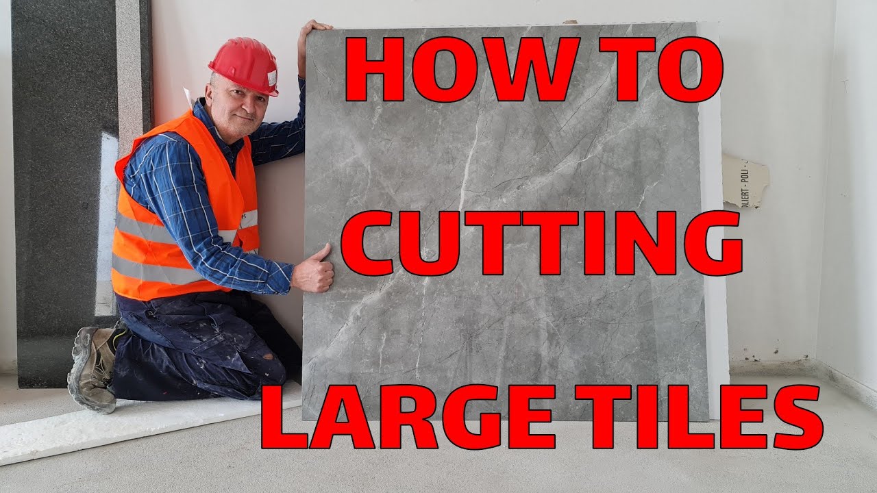 Measuring and Cutting Gres Porcellanato Large Tiles of 120 x 120 cm