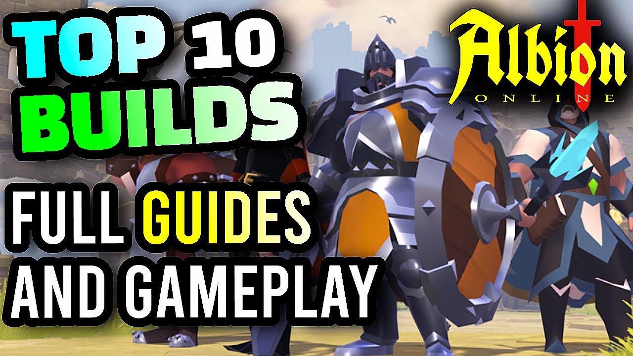 Albion Online Top 10 BEST Builds w/ Full Guide and Gameplay