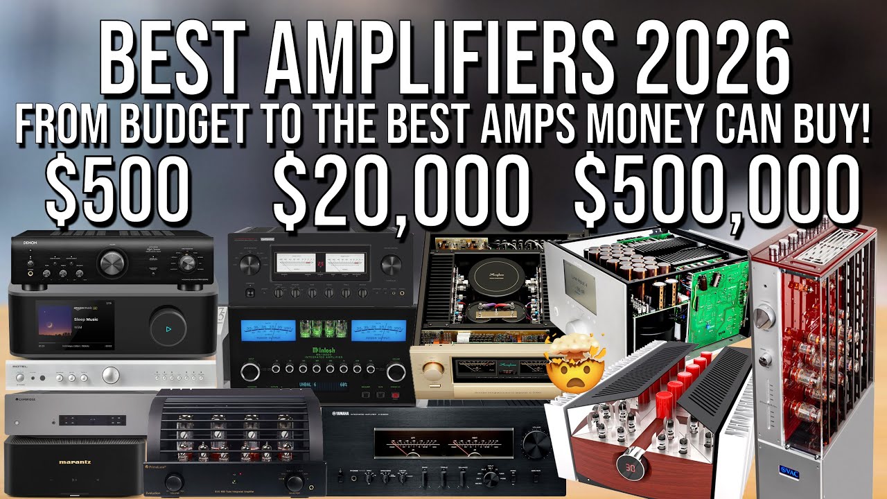 Best Amplifiers 2026 – From Budget Gems to World’s Best Endgame Amplifier Legends! Audio | Hi-Fi
