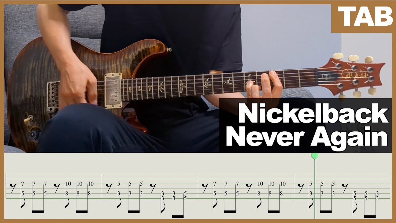 【TAB】Nickelback - Never Again [GUITAR COVER] [INSTRUMENTAL COVER] by Yuuki-T