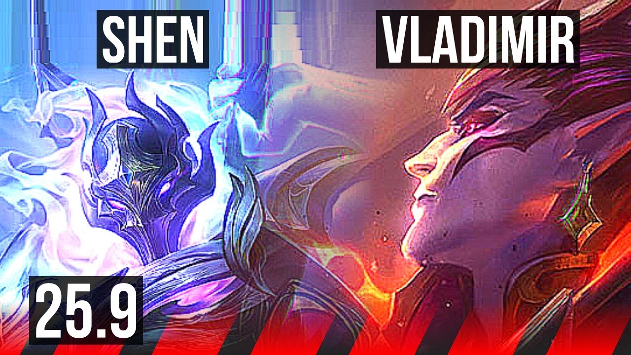 SHEN vs VLADIMIR (TOP) | 1500+ games, 5/1/2 | NA Grandmaster | 25.9