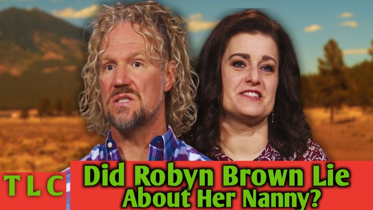 BIG ISSUE | Robyn Brown Share A Bombshell Abuot her Nanny | Robyn Brown | Kody Brown | Sister Wives