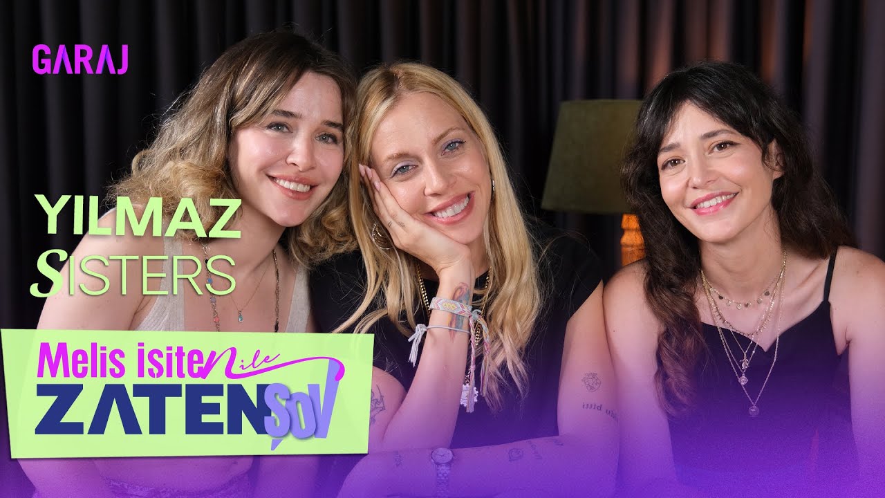 Yılmaz Sisters | Melis İşiten ile Zaten Şov