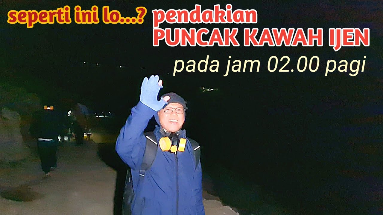 PENDAKIAN PUNCAK KAWAH IJEN||suasana penuh semangat walaupun berat