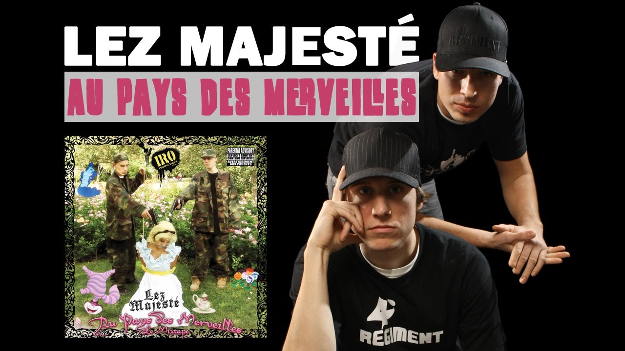 Lez Majesté   Au Pays Des Merveilles FULL VERSION