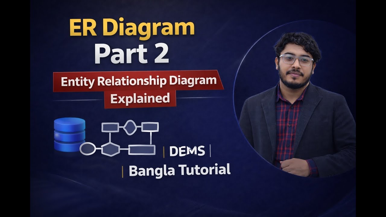 ER Diagram Part 2 | Entity Relationship Diagram Explained | DBMS | Bangla Tutorial