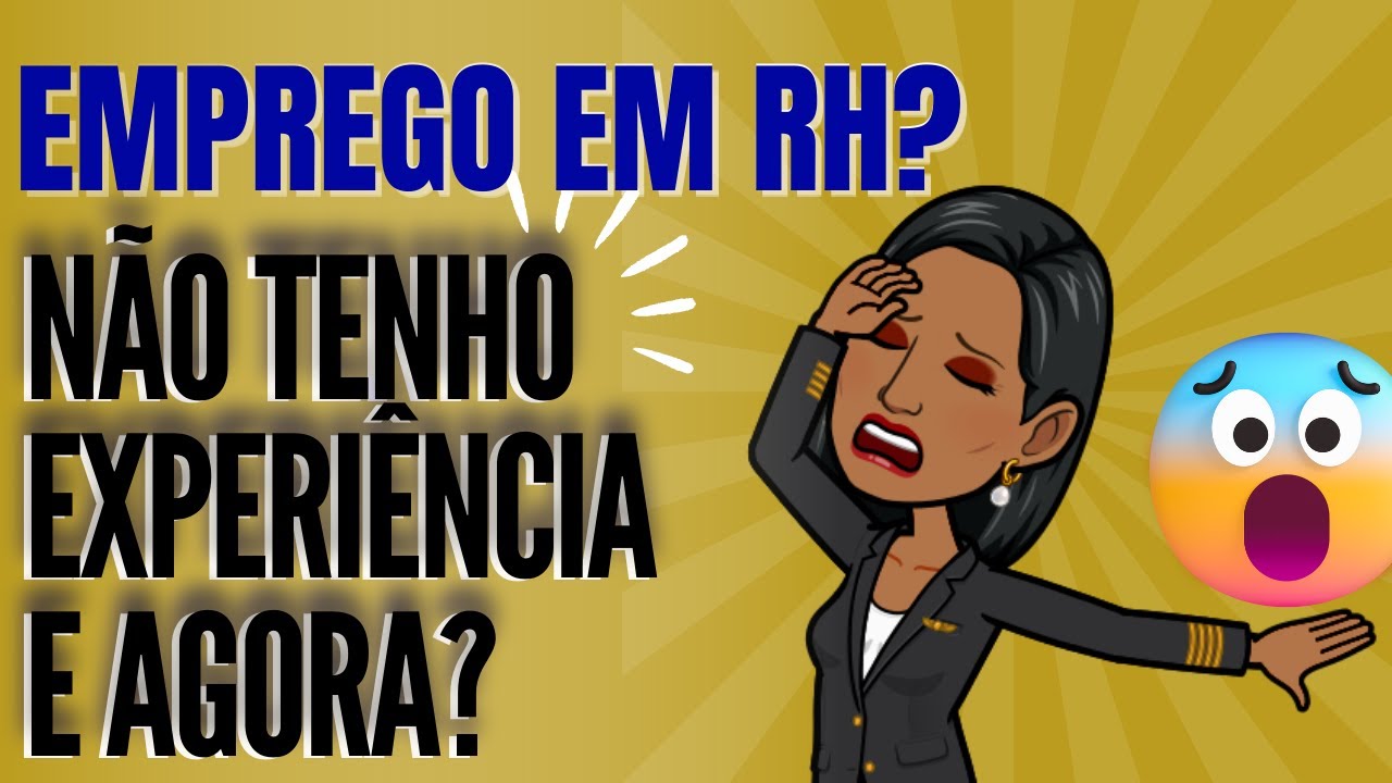 7 Dicas para se PREPARAR e iniciar sua CARREIRA em RH, mesmo SEM EXPERIÊNCIA.