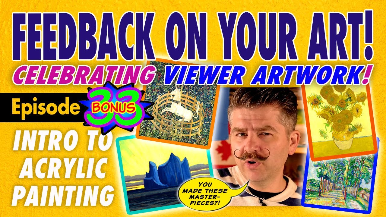Celebrating Viewer Artwork! Frida Kahlo, Tom Thomson & MORE! Feedback BONUS 35