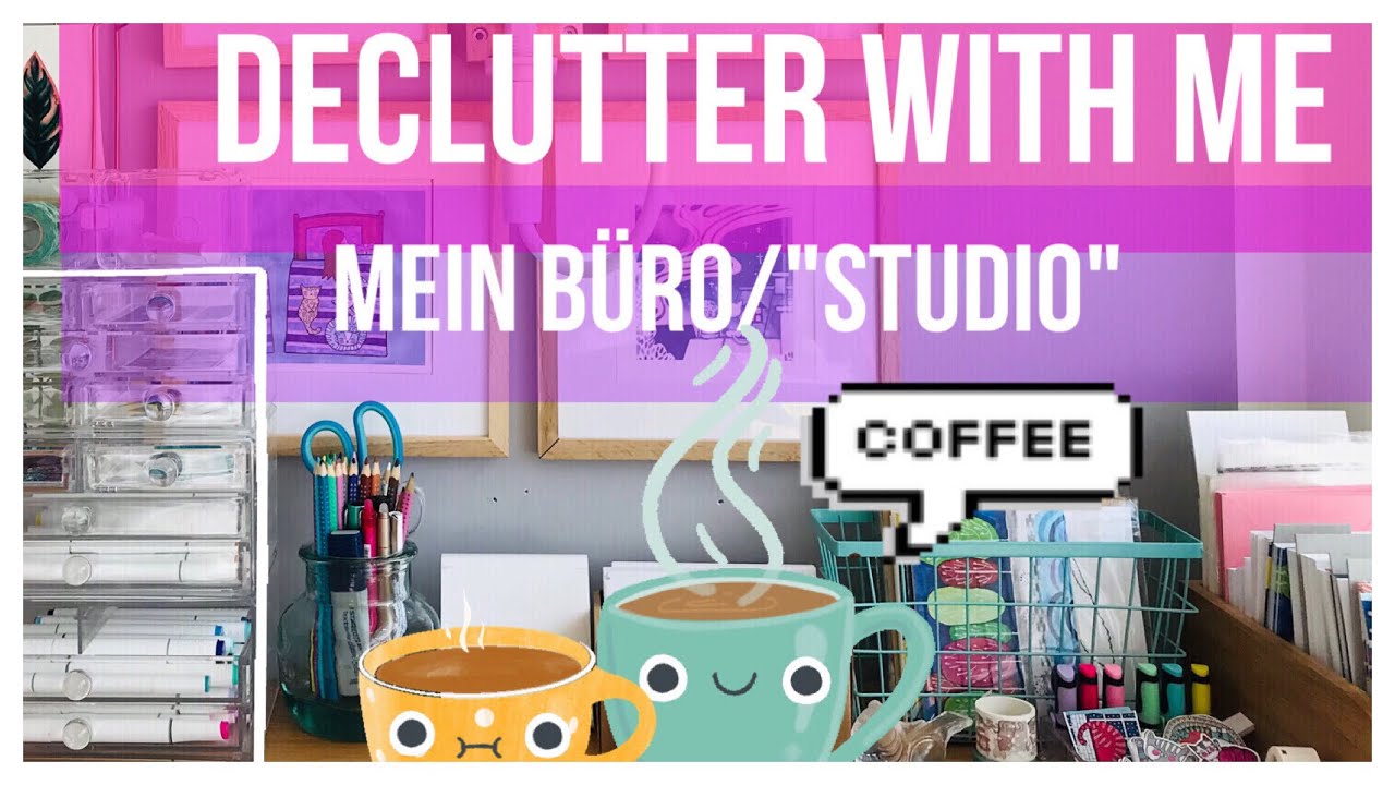 Declutter / Organize with me 💜 Studio / Büro ausmisten