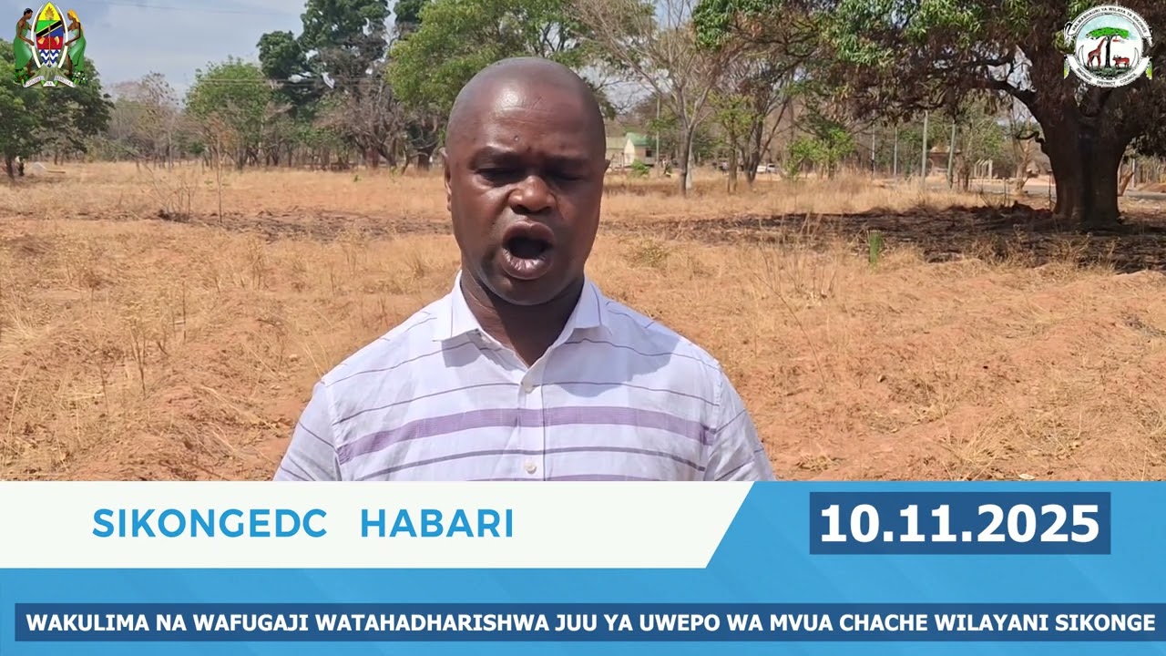 WAKULIMA NA WAFUGAJI WILAYANI SIKONGE  WATAHADHARISHWA JUU YA UWEPO WA MVUA CHACHE.