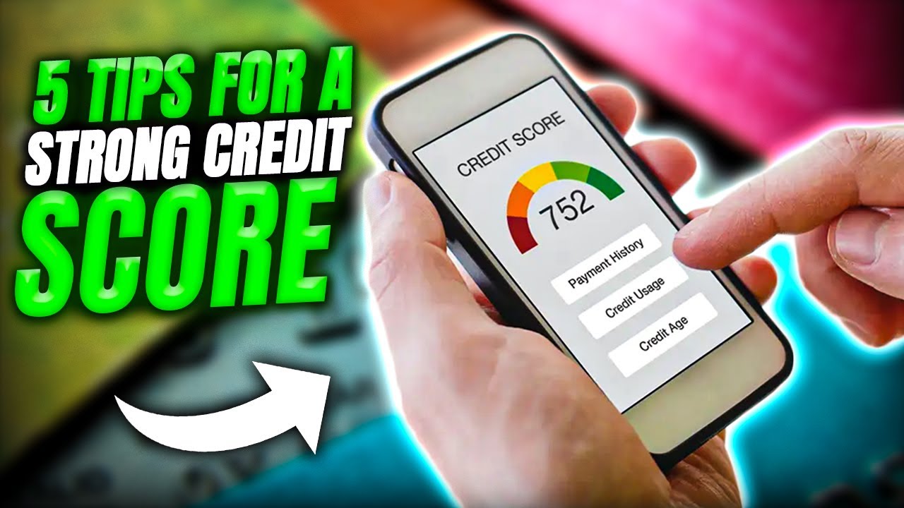 ‎5 Smart Tips to Build and Maintain a Strong Credit Score
