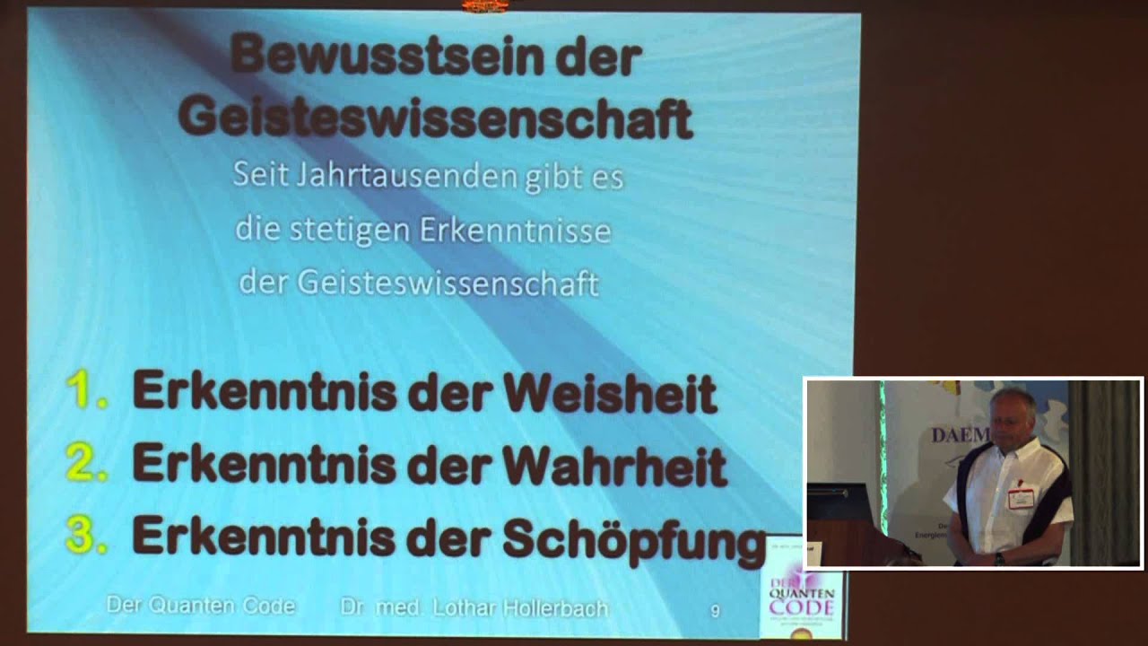 Teil 1/6: Dr. Lothar Hollerbach: Quantentherapie - Heilen mit dem Bewusstsein