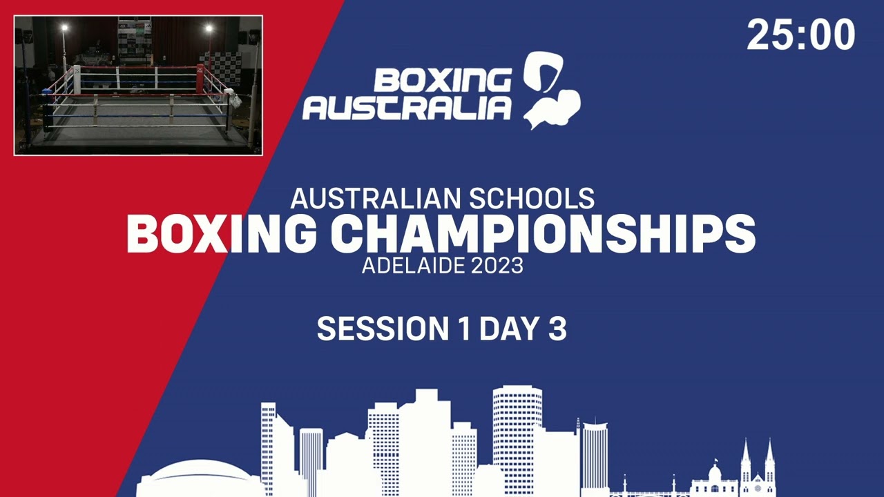 2023 Australian Schools Boxing Championship - Day 3 (Session 5 & 6)