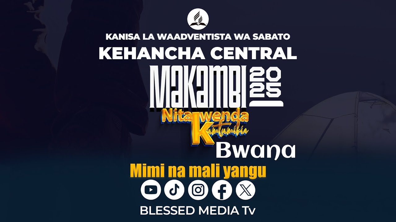 🔴#LIVE: PR.BARAKA BUTOKE -MAKAMBI MTAA WA KEHANCHA CENTRAL SDA CHURCH-KENYA 2025