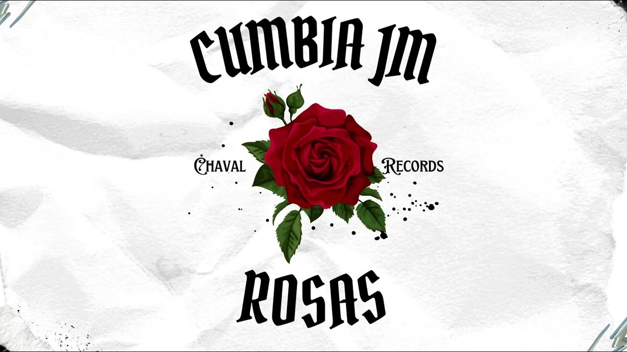 CUMBIA JM - ROSAS (CHAVAL RECORDS)