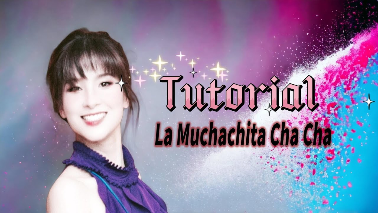 La Muchachita Cha Cha Line Dance (Count) - Intermediate Level Line Dance