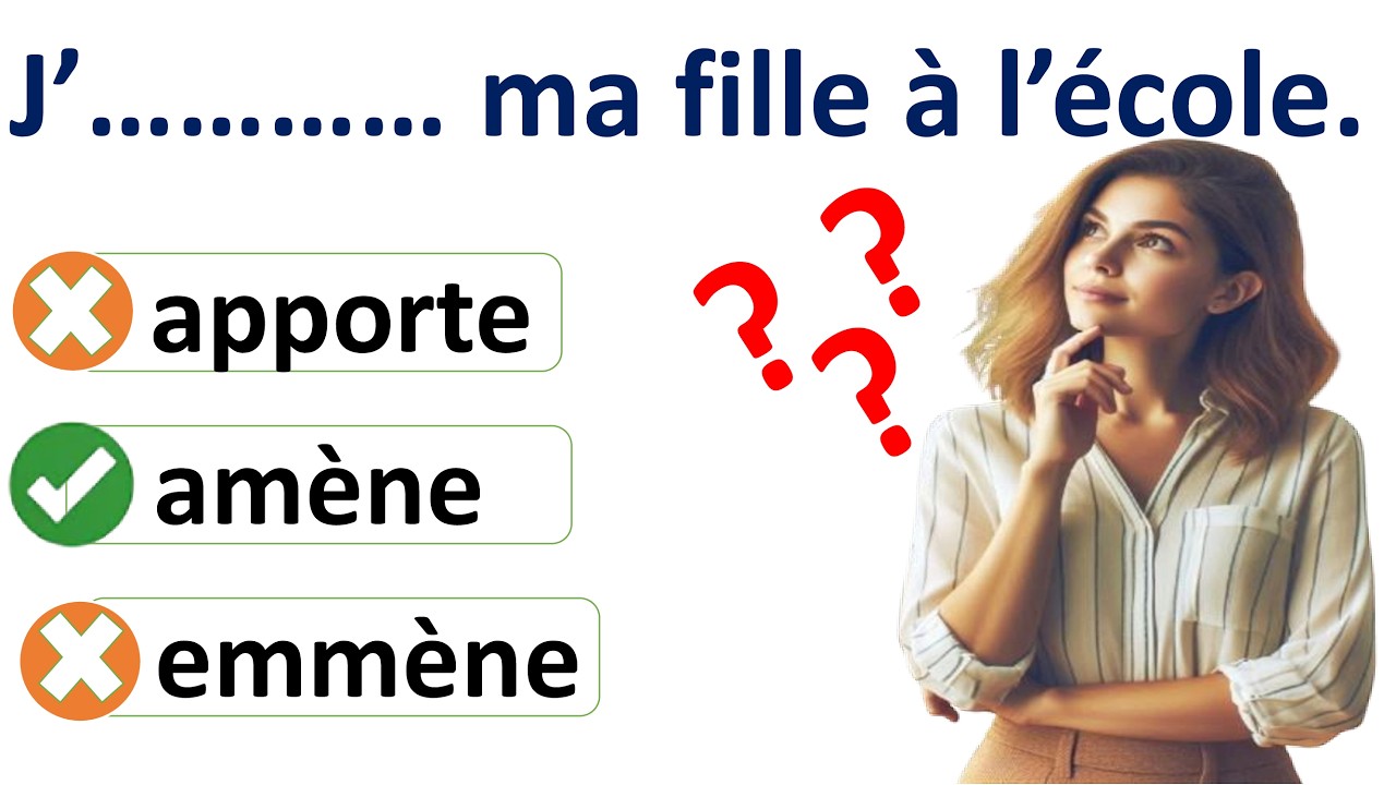 Amener, Emmener, Apporter, Emporter... Découvrez la vraie différence !