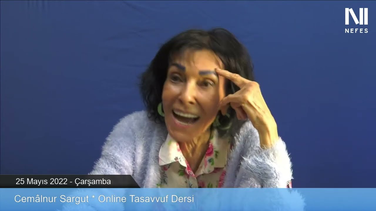 ONLINE TASAVVUF DERSİ - 25 Mayıs 2022